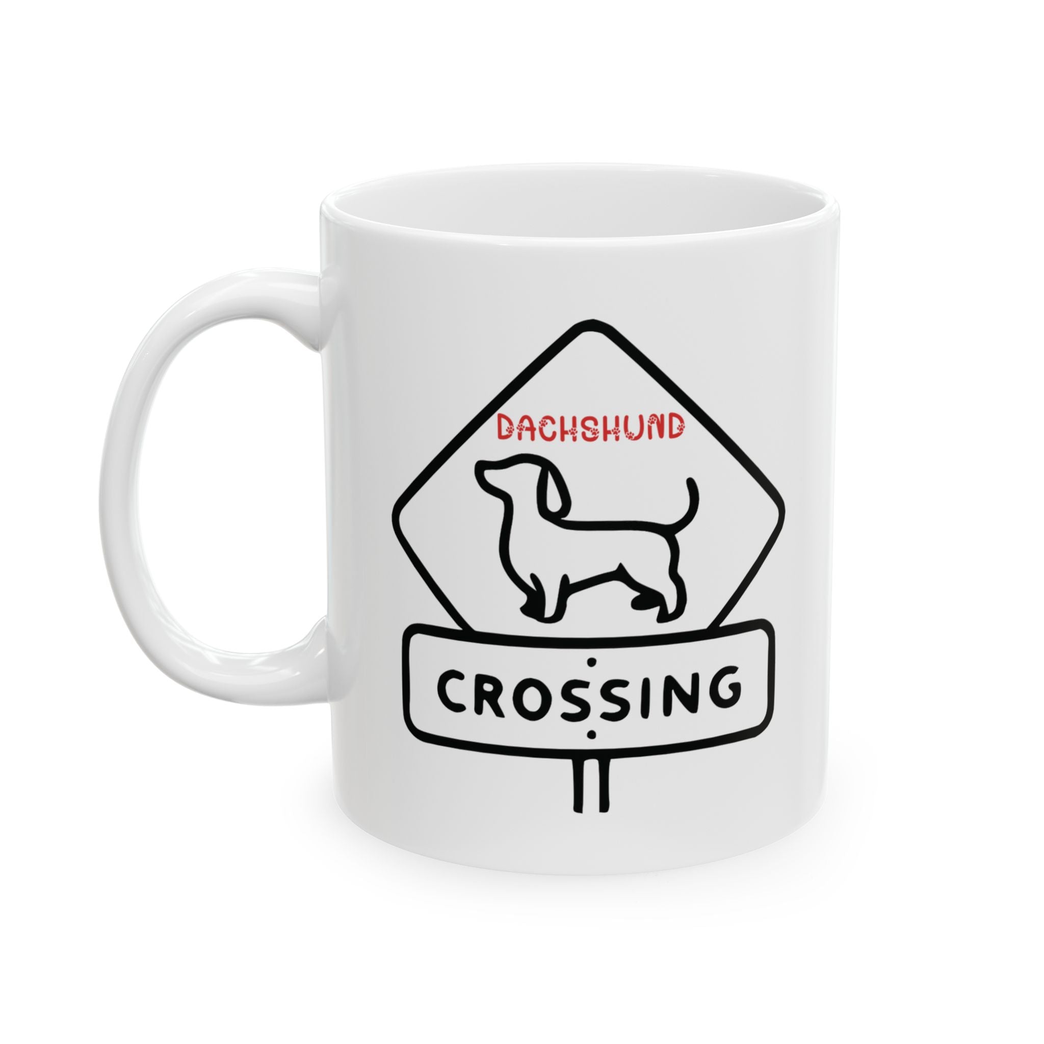 Dachshund Gift Mug, Dachshund 11 oz Coffee Mug, Dog Lover Unique Gift, Dachshund Lover Mug, Dachshund Owner Cute Mug, Wiener Ceramic Mug